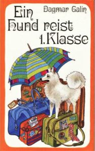 1978 Ein Hund reist 1. Klasse (Kinderbuch) 01