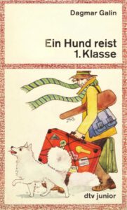 1982 Ein Hund reist 1.-Klasse (Kinderbuch) 01